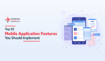 Top 10 Mobile Application Features You Should Implement.