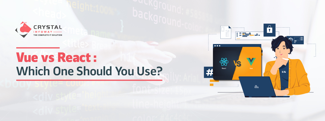 Vue vs React: Which One Should You Use?