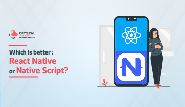 Which is better: React Native or Native Script?