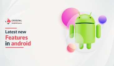 Latest New Features In Android